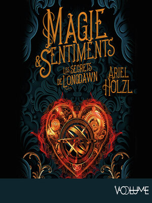 cover image of Magie & sentiments (Tome 1)--Les secrets de Longdawn